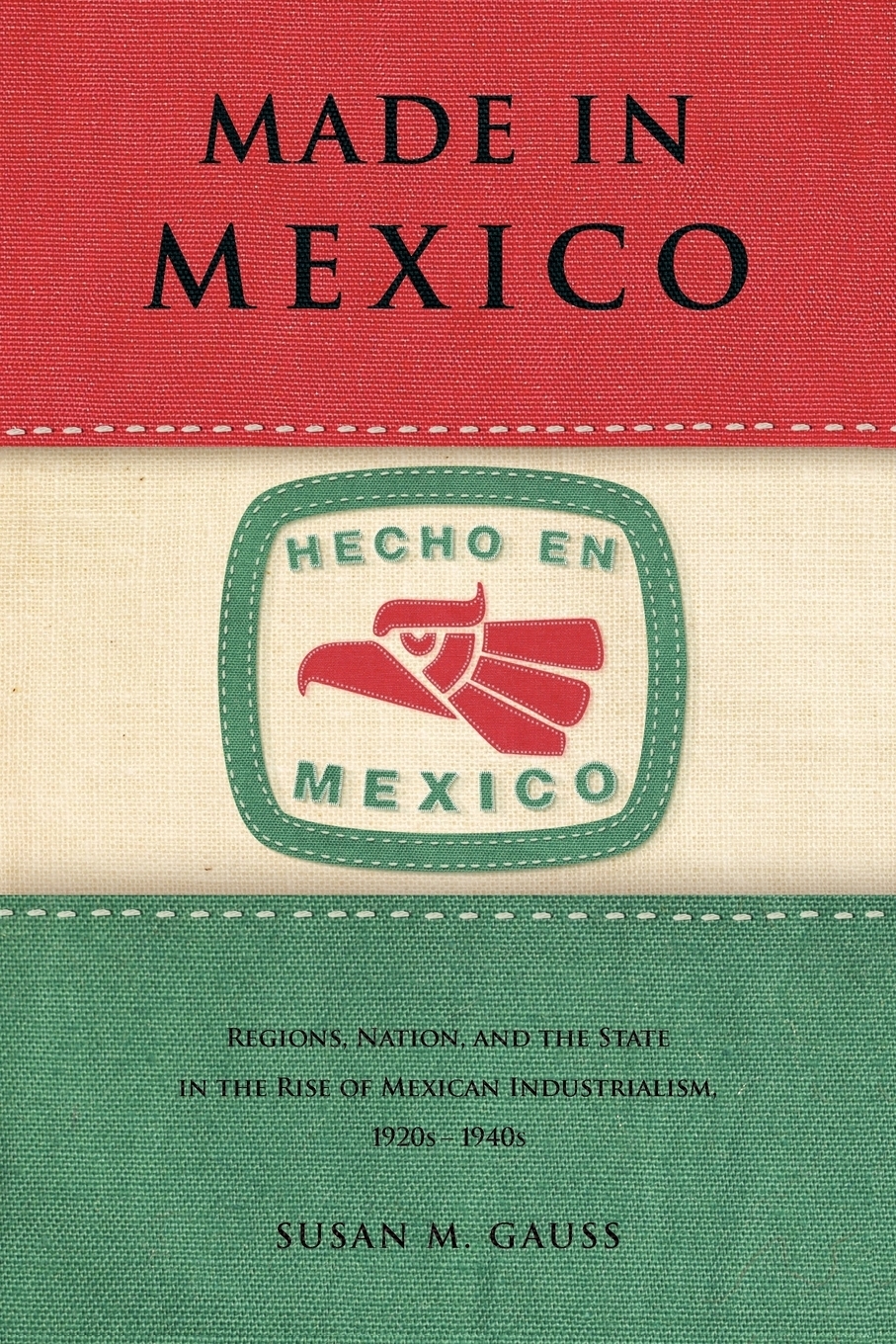 Made in mexico. Made in Mexico: the Cookbook.